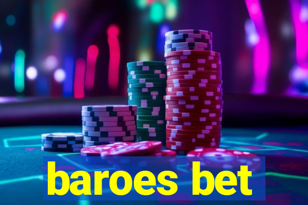 baroes bet